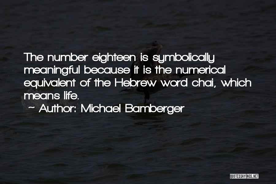 Michael Bamberger Quotes 2137901