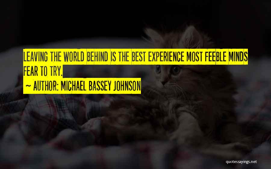 Michael Bassey Johnson Quotes 1202098