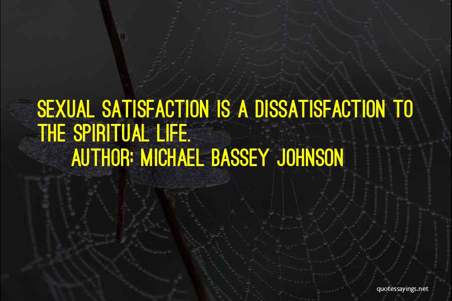 Michael Bassey Johnson Quotes 1305106