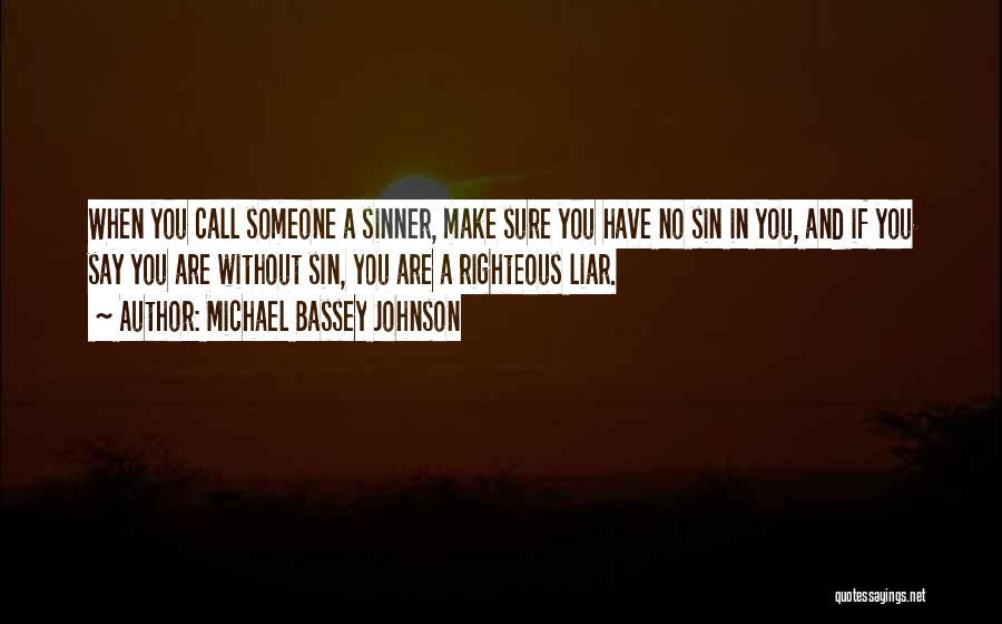 Michael Bassey Johnson Quotes 139989