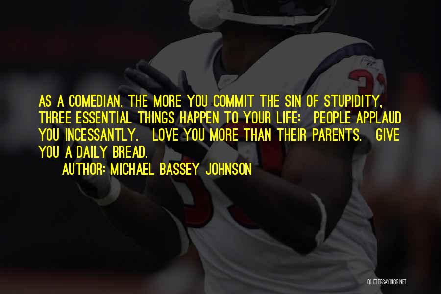 Michael Bassey Johnson Quotes 1466372