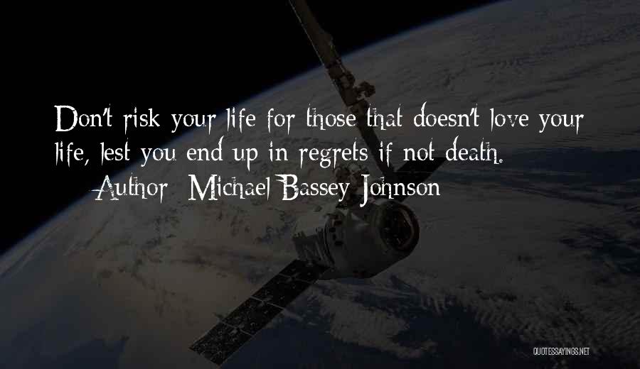 Michael Bassey Johnson Quotes 148011