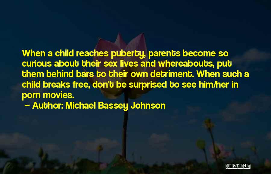 Michael Bassey Johnson Quotes 1589184