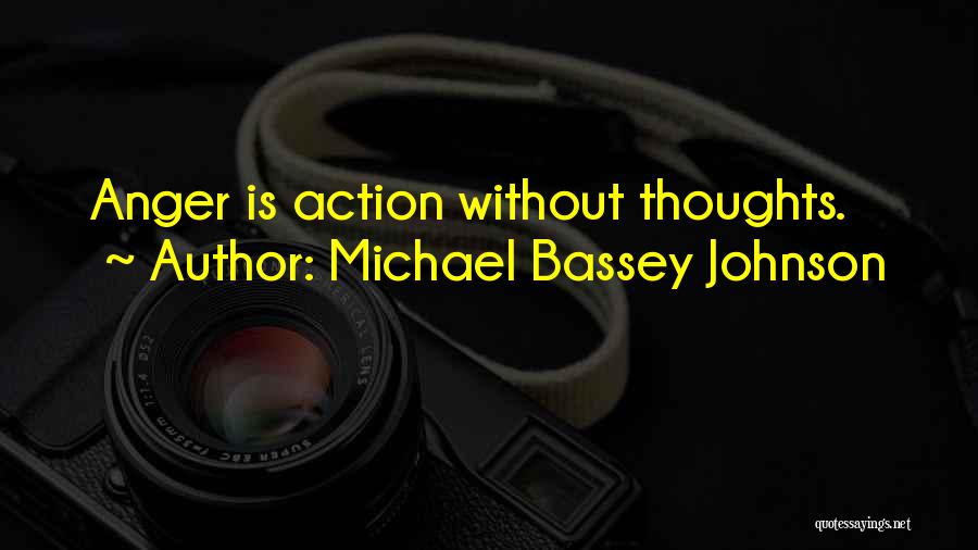 Michael Bassey Johnson Quotes 1718414