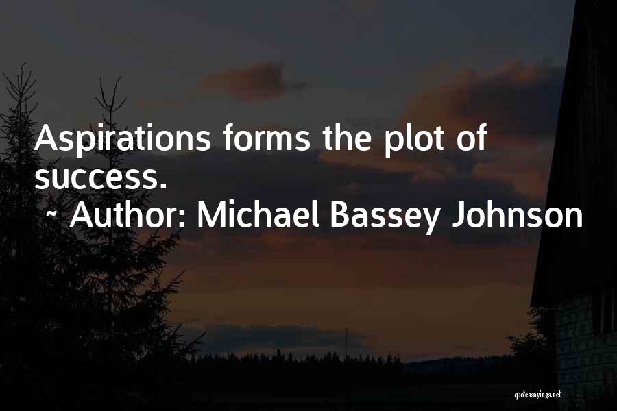 Michael Bassey Johnson Quotes 1756957