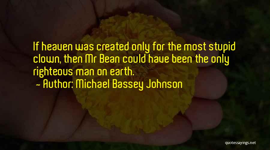 Michael Bassey Johnson Quotes 1924346