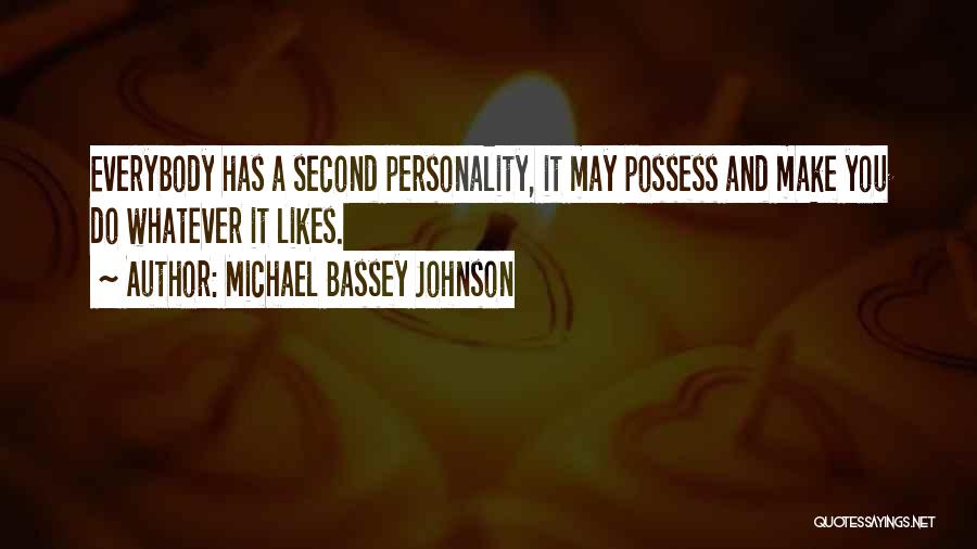 Michael Bassey Johnson Quotes 1961427