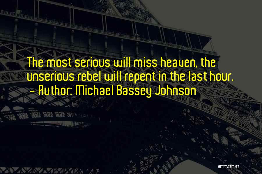 Michael Bassey Johnson Quotes 2082828