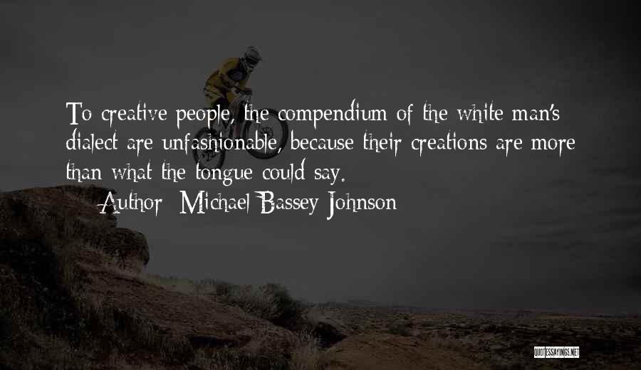 Michael Bassey Johnson Quotes 2155237