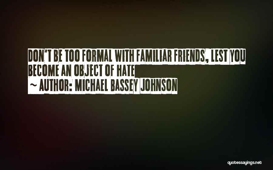 Michael Bassey Johnson Quotes 220345