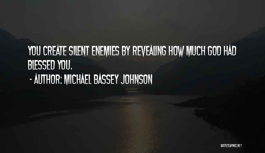 Michael Bassey Johnson Quotes 221193