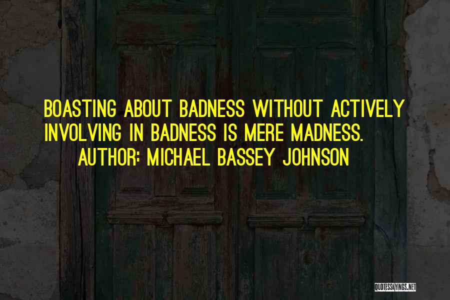 Michael Bassey Johnson Quotes 258710