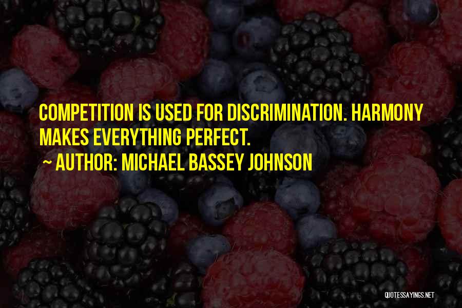 Michael Bassey Johnson Quotes 282232