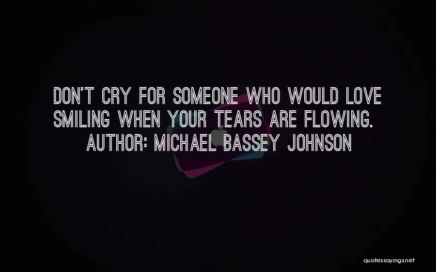 Michael Bassey Johnson Quotes 334697