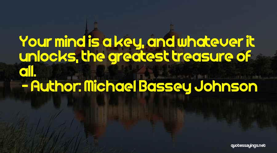 Michael Bassey Johnson Quotes 368410