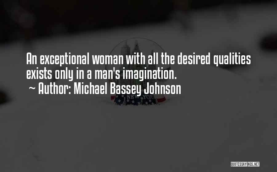 Michael Bassey Johnson Quotes 888729