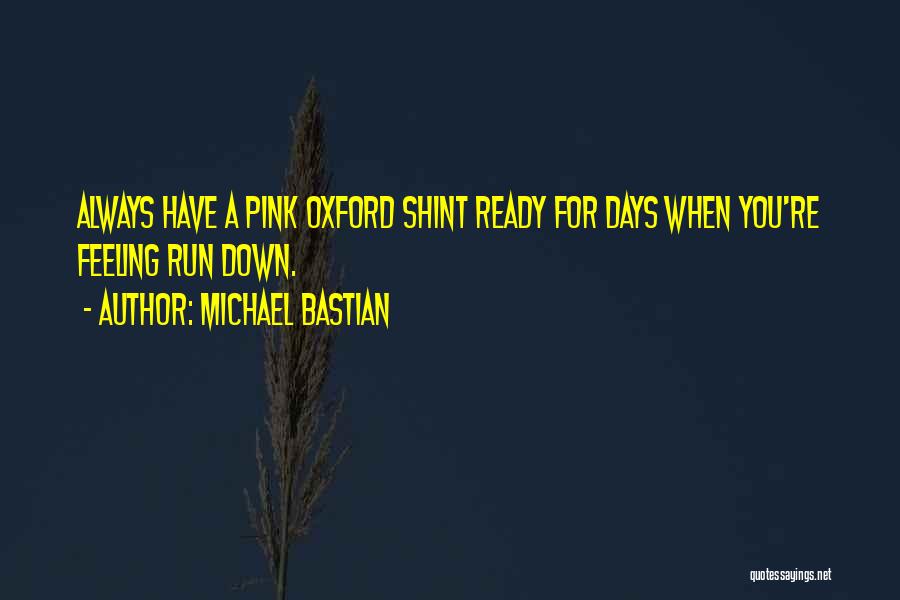 Michael Bastian Quotes 1539201