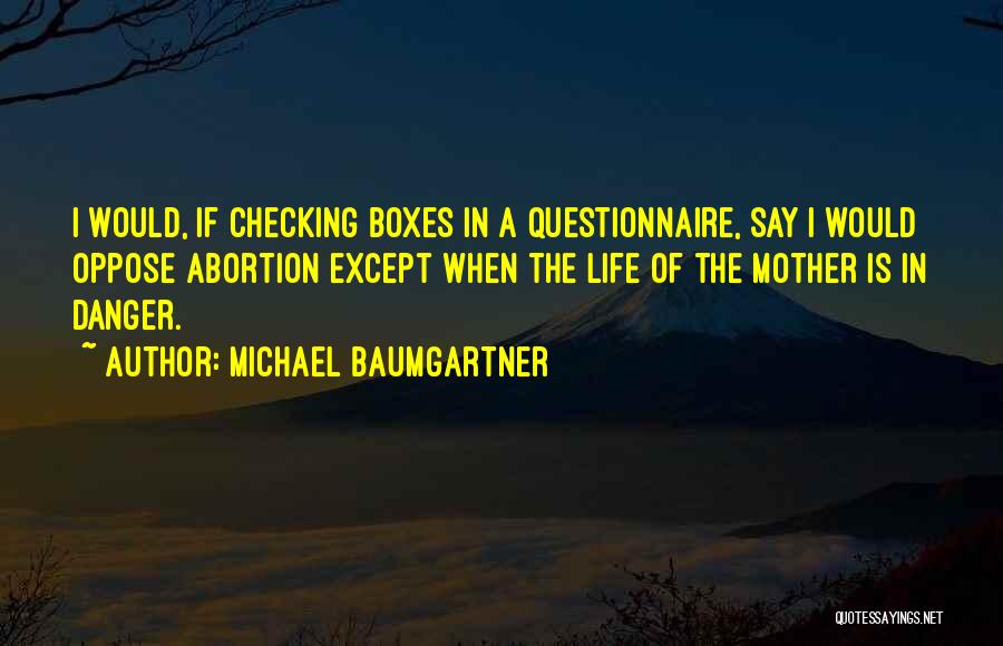 Michael Baumgartner Quotes 1204146