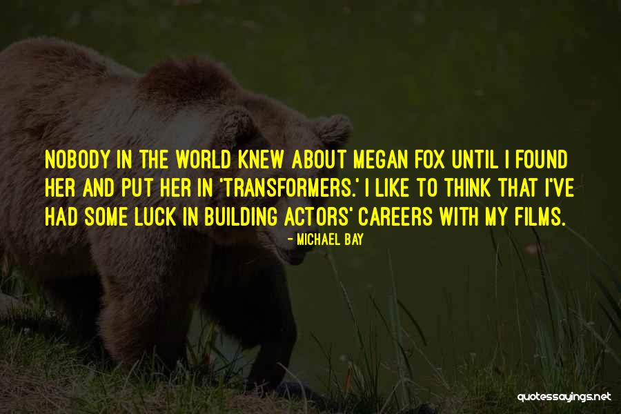 Michael Bay Quotes 1961779 Michael Bay Quotes 1961779