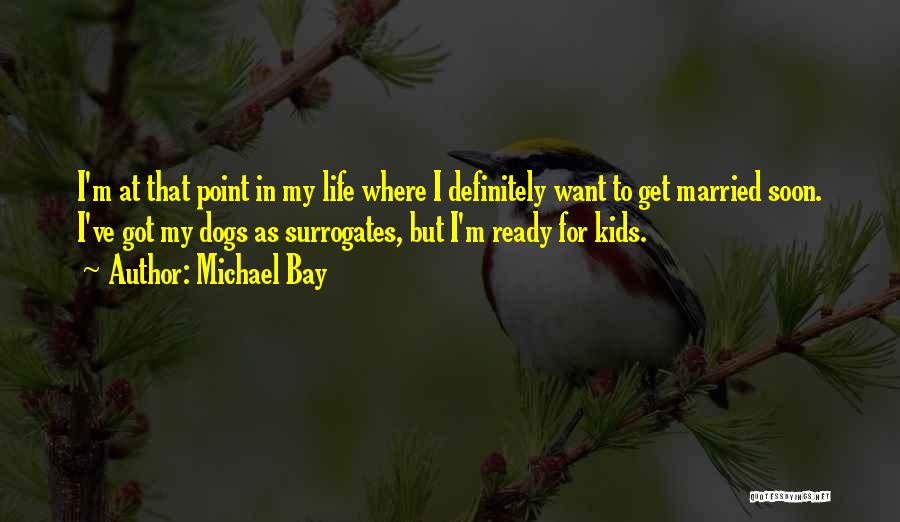 Michael Bay Quotes 199515