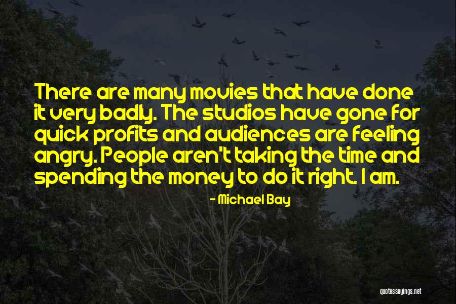 Michael Bay Quotes 594525