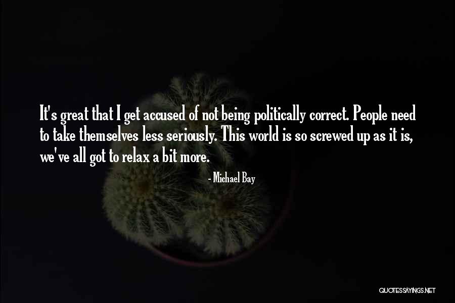 Michael Bay Quotes 999578 Michael Bay Quotes 999578