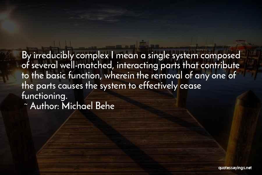 Michael Behe Quotes 1835058