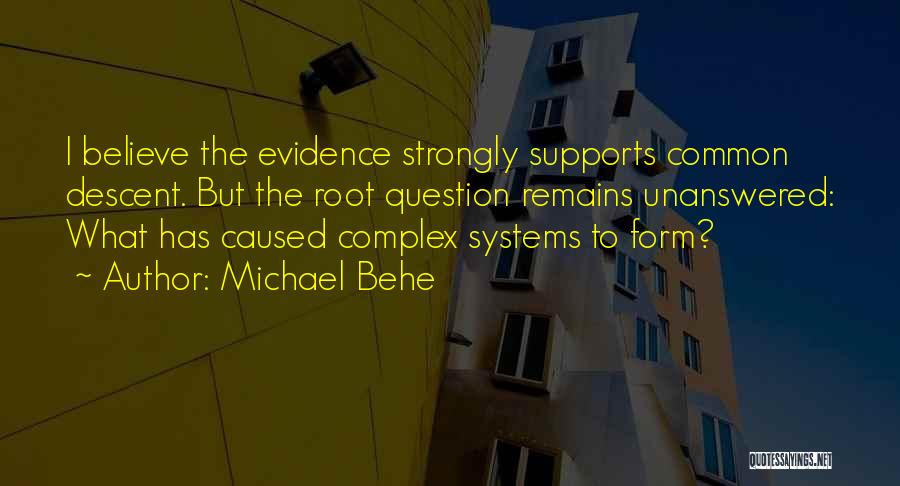 Michael Behe Quotes 1984297