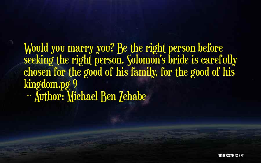 Michael Ben Zehabe Quotes 1065790