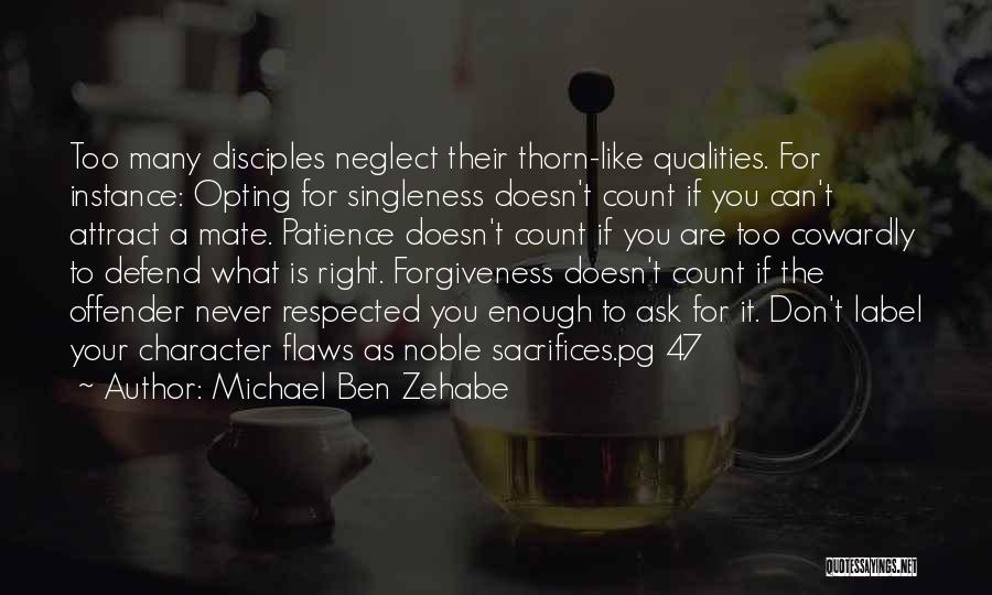 Michael Ben Zehabe Quotes 187549