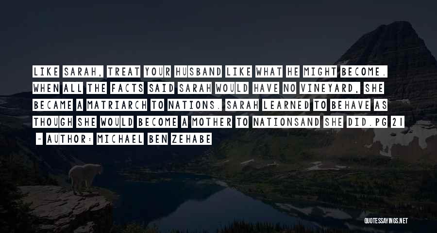 Michael Ben Zehabe Quotes 2134483