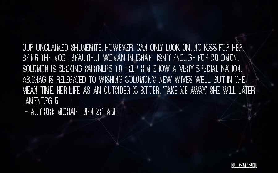 Michael Ben Zehabe Quotes 351785