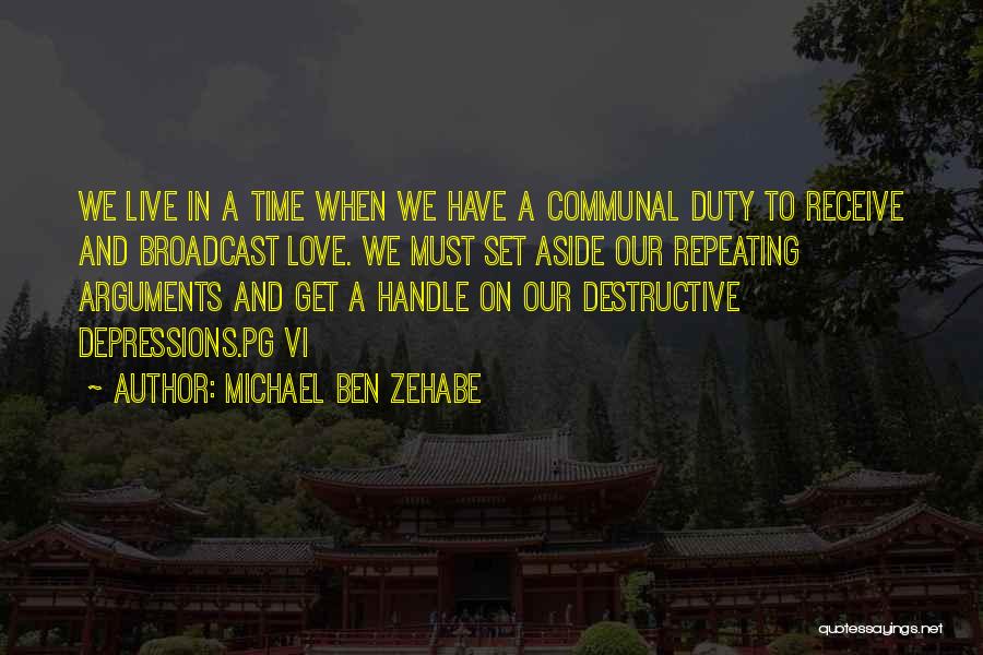 Michael Ben Zehabe Quotes 412626