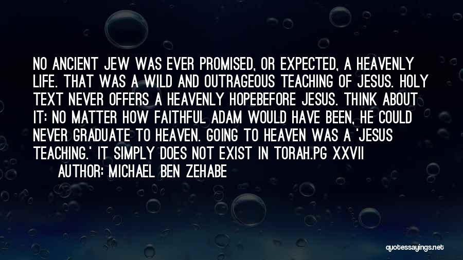 Michael Ben Zehabe Quotes 858037