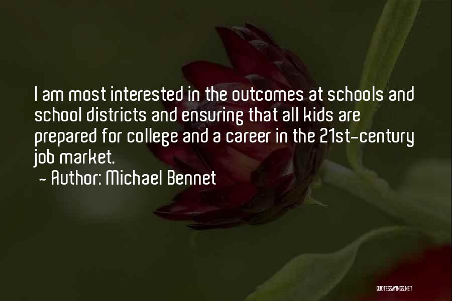 Michael Bennet Quotes 1391618