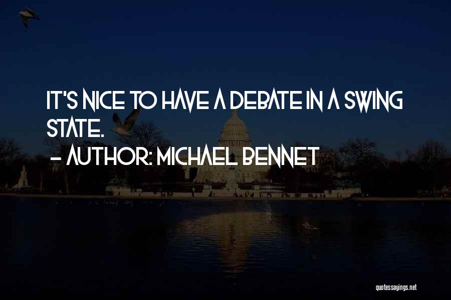 Michael Bennet Quotes 1935090