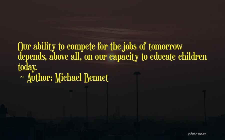Michael Bennet Quotes 210179