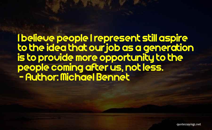 Michael Bennet Quotes 892665