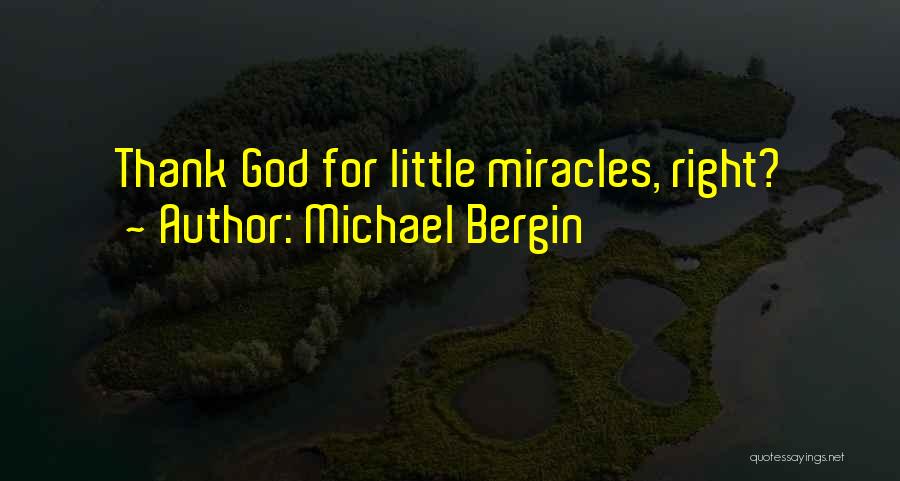 Michael Bergin Quotes 326188