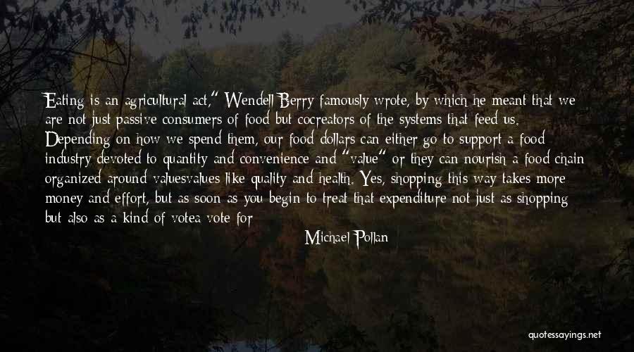 Michael Berry Quotes By Michael Pollan