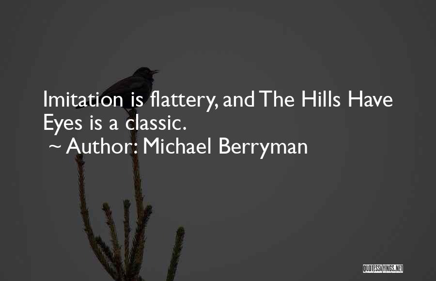 Michael Berryman Quotes 581332