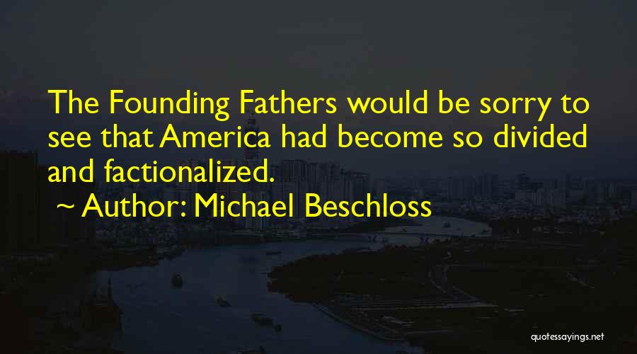 Michael Beschloss Quotes 127034