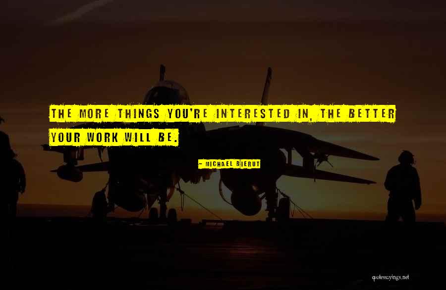 Michael Bierut Quotes 1018992 Michael Bierut Quotes 1018992