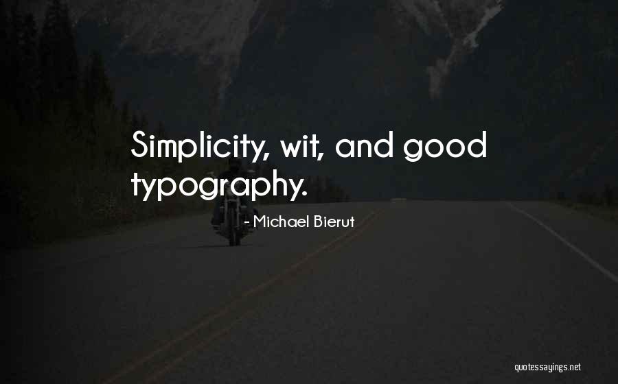 Michael Bierut Quotes 1388637 Michael Bierut Quotes 1388637