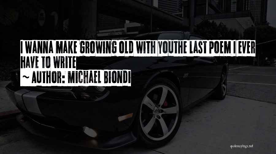 Michael Biondi Quotes 2244780