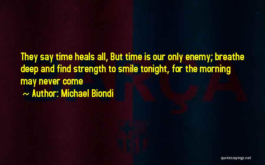 Michael Biondi Quotes 531089