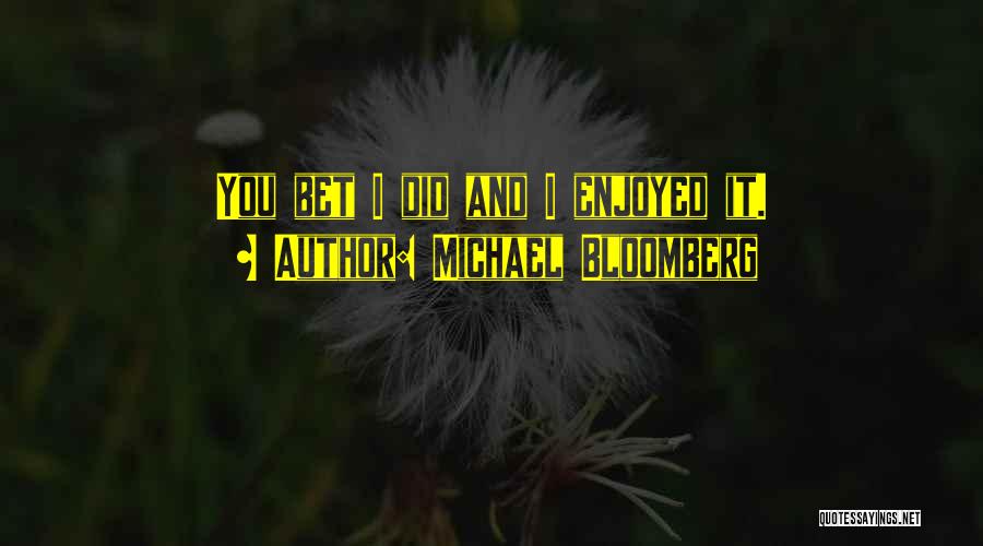 Michael Bloomberg Quotes 1598880