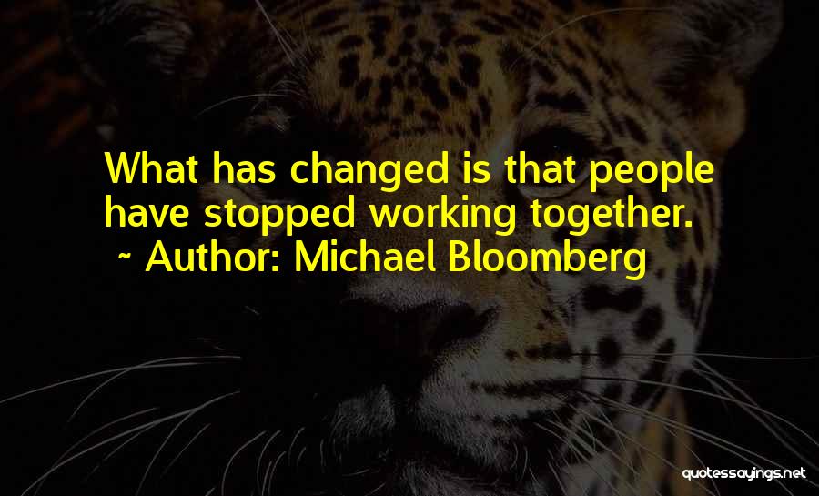 Michael Bloomberg Quotes 1885714