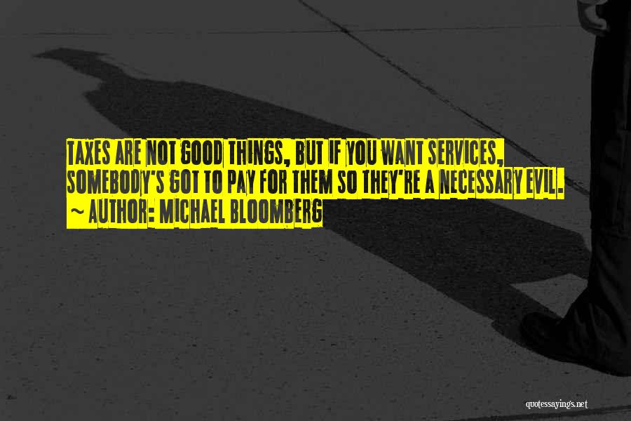 Michael Bloomberg Quotes 2107768