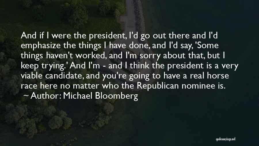 Michael Bloomberg Quotes 2139037